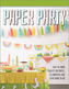 PAPER PARTY