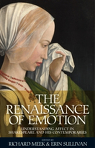 The Renaissance of Emotion