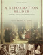 A Reformation Reader