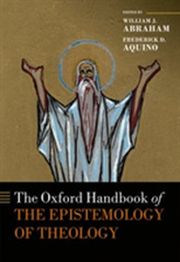 The Oxford Handbook of the Epistemology of Theology