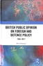 British Public Opinion on Foreign and Defence Policy