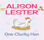 One Clucky Hen