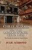 Child Actors on the London Stage, Circa 1600