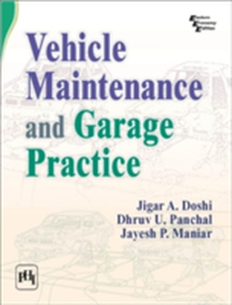 Vehicle Maintenance and Garage Practice