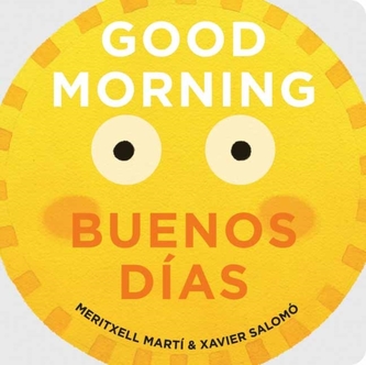 Good Morning - Buenos Dias
