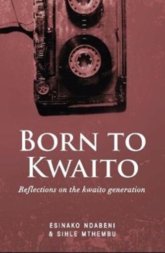 Born to Kwaito