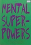 Mental Superpowers