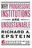 Why Progressive Institutions are Unsustainable