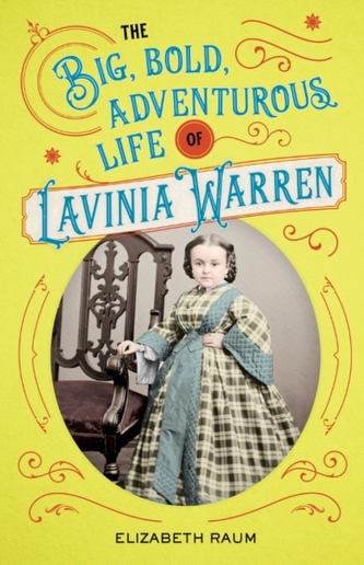 BIG BOLD ADVENTUROUS LIFE OF LAVINIA WAR