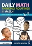 Daily Math Thinking Routines in Action