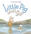 Little Pig Saves The Ship