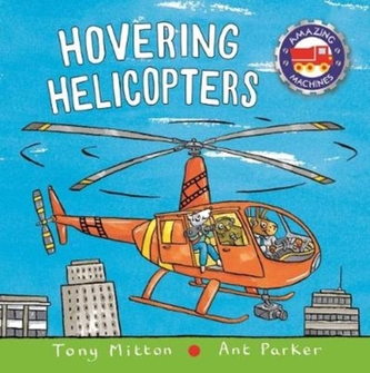 Amazing Machines: Hovering Helicopters