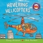 Amazing Machines: Hovering Helicopters