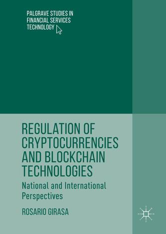 Regulation of Cryptocurrencies and Blockchain Technologies