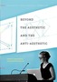 Beyond the Aesthetic and the Anti-Aesthetic