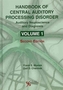 Handbook of Central Auditory Processing Disorder: Auditory Neuroscience and Diagnosis