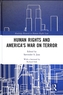 Human Rights and America's War on Terror
