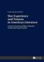 War Experience and Trauma in American Literature