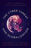 The Cyber Threat and Globalization