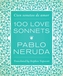 One Hundred Love Sonnets