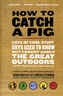 How to Catch a Pig