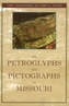 The Petroglyphs and Pictographs of Missouri