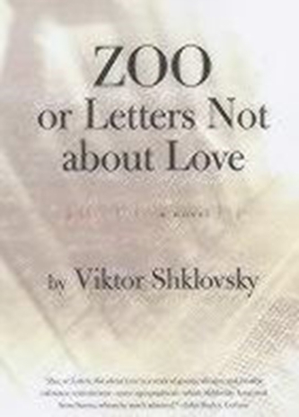 Zoo, or Letters Not About Love