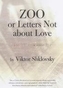 Zoo, or Letters Not About Love