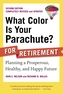 What Color Is Your Parachute? For Retirement, 2nd Edition