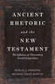 Ancient Rhetoric and the New Testament