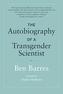 The Autobiography of a Transgender Scientist