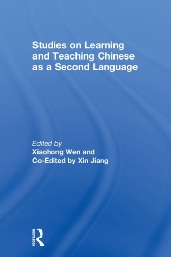 Studies on Learning and Teaching Chinese as a Second Language