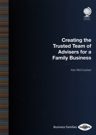The Creating the Trusted Team of Advisers for a Family Business