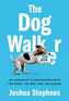 The Dog Walker