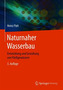 Naturnaher Wasserbau