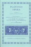 Plato Opera Volume I