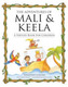Adventures of Mali and Keela