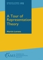 A Tour of Representation Theory