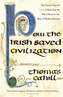 How The Irish Saved Civilization