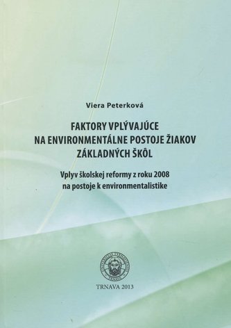 Faktory vplývajúce na environmentálne postoje žiakov základných škôl