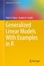 Generalized Linear Models With Examples in R