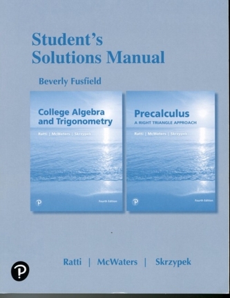 Student's Solutions Manual for College Algebra and Trigonometry and Precalculus