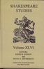 Shakespeare Studies, Volume XLVI