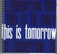 This is Tomorrow