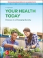 Your Health Today: Choices in a Changing Society