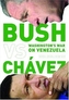 Bush Versus Chavez