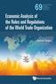 Economic Analysis Of The Rules And Regulations Of The World Trade Organization