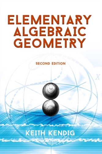 Elementary Algebraic Geometry: Seco