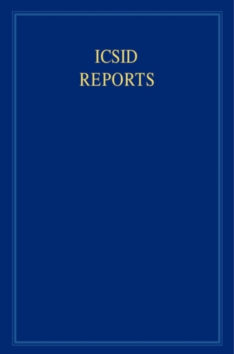 ICSID Reports 16 Volume Set ICSID Reports
