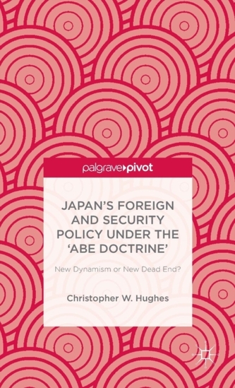 Japan's Foreign and Security Policy Under the `Abe Doctrine'